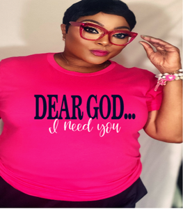 Dear God... I need You