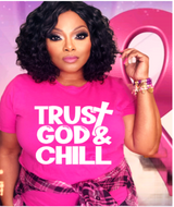 Trust God and Chill PINK and PURPLE for the cause